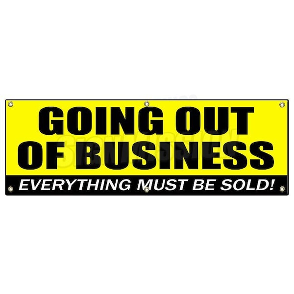 Signmission GOING OUT OF BUSINESS BANNER SIGN closeout save big huge must bankrupt B-72 Going Out Of Business - main